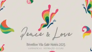 RÉVEILLON DOS RESORTS VILA GALÉ SERÁ INSPIRADO NOS ANOS 60 E 70